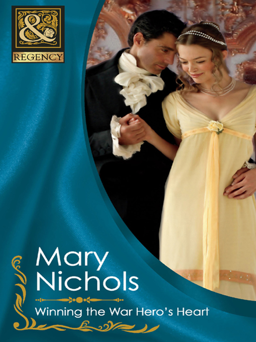 Title details for Winning the War Hero's Heart by Mary Nichols - Available